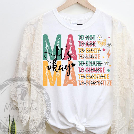 Its Okay Mama Unisex/ Womens Top