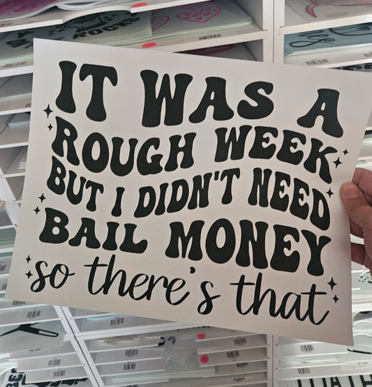 Bail Money Screen Print Transfer