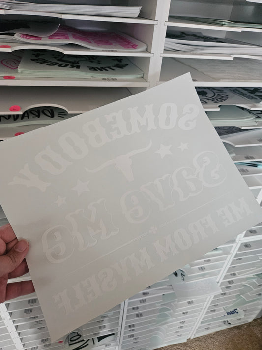 Somebody Save Me Screen Print Transfer