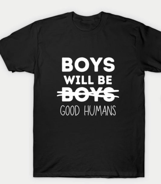 Boys will be Good Humans Transfer (white)